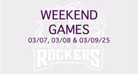 WEEKEND GAMES 3/7/25, 3/8/25 & 3/9/25