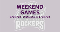 WEEKEND GAMES 2/23/24, 2/24/24 & 2/25/24