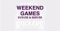 WEEKEND GAMES 1/31/25 & 2/1/25